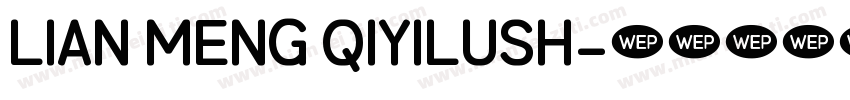 lian meng qiyilush字体转换